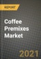 咖啡预混料市场报告-行业规模，竞争，趋势和增长机会，各地区- COVID影响预测，各类型和应用(2021-2028)-产品缩略图