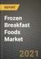 冷冻早餐食品市场报告-行业规模，竞争，趋势和增长机会，各地区- COVID影响预测，各类型和应用(2021-2028)-产品缩略图