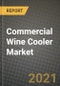 商用酒柜市场报告 - 行业规模，竞争，发展趋势和增长机会的地区 -  COVID影响预测的类型和应用（2021至2028年） - 产品缩略图