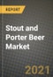 Stout and Porter Beer Market Report - Industry Size, Competition, Trends and Growth Opportunities by regional - COVID Impact Forecast by Types and Applications (2021-2028) - Product Thumbnail Image