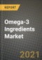 Omega-3配料市场报告-按地区划分的行业规模、竞争、趋势和增长机会-按类型和应用划分的新冠病毒影响预测（2021-2028）-产品缩略图