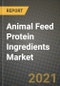 动物饲料蛋白成分市场报告-行业规模，竞争，趋势和增长机会，各地区- COVID影响预测，各类型和应用(2021-2028)-产品缩略图