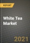 白色茶市场报告 - 各地区的行业规模，竞争，趋势和增长机遇 -  Covid影响预测类型和应用（2021-2028） - 产品缩略图图像