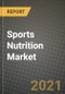 体育营养市场报告 - 产业规模，竞争，趋势和增长机遇通过地区 -  Covid影响预测通过类型和应用（2021-2028） - 产品缩略图图像