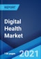 数字健康市场:全球行业趋势，份额，规模，增长，机会和预测2021-2026 -产品缩略图