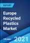 欧洲回收塑料市场:行业趋势，份额，规模，增长，机会和预测2021-2026 -产品缩略图