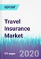 旅游保险市场，各保险种类，各分销渠道，各终端用户-全球机会分析及行业预测，2020 - 2030 -产品形象
