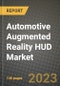 汽车增强现实HUD市场 - 收入，趋势，增长机会，竞争，Covid-19策略，区域分析和未来前景到2030（按产品，应用，最终案例） - 产品缩略图图像