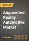 增强现实汽车市场 - 收入，趋势，增长机会，竞争，Covid-19策略，区域分析和未来前景到2030（按产品，应用，最终案例） - 产品缩略图图像