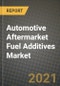 汽车后市场燃料添加剂市场-收入，趋势，增长机会，竞争，COVID-19战略，区域分析和2030年的未来展望(按产品，应用，终端情况)-产品缩略图