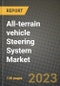全地形车辆(ATV)转向系统市场-收入，趋势，增长机会，竞争，COVID-19战略，区域分析和2030年的未来展望(按产品，应用，终端情况)-产品缩略图
