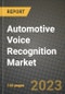 汽车语音识别市场-收入，趋势，增长机会，竞争，COVID-19战略，区域分析和2030年的未来展望(按产品，应用，终端情况)-产品缩略图
