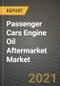 乘用车机油后市场-收入，趋势，增长机会，竞争，COVID-19战略，区域分析和2030年的未来展望(按产品，应用，终端情况)-产品缩略图