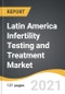 拉丁美洲不孕症检测和治疗市场2021-2028  - 产品缩略图图像