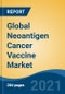 全球新抗原癌症疫苗市场，按产品，按新抗原类型，按用药途径，按细胞，按技术，按输送机制，按应用，按地区，竞争，预测和机会，2026 -产品缩略图