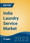 印度洗衣服务市场，由部门（有组织和未经组织），通过商业类型（在线和离线），按服务（洗涤和折叠;和洗涤＆铁），通过最终用户（住宅和商业），按地区，竞争，预测＆机会，2016财年 - 产品缩略图图像