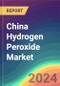 2015-2030年中国过氧化氢市场分析工厂产能、生产、运营效率、技术、供需、最终用户行业、分销渠道、区域需求、进出口-产品缩略图