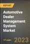 汽车经销商管理系统市场研究报告-按类型、按应用程序、按终端用户、按州-美国到2026年金宝搏平台怎么样的预测- COVID-19的累积影响-产品缩略图