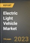 电动轻型车市场研究报告:按推进类型、按充电站类型、按车辆类型金宝搏平台怎么样、按组件、按电池类型、按功率输出、按美国各州预测到2026年- COVID-19的累积影响-产品简图图