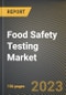 食品安全检测市场研究报告，由Targate测试，按技术金宝搏平台怎么样，按州-美国预测到2026年- COVID-19的累积影响-产品缩略图