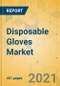 一次性手套市场-2021-2026年全球展望和预测-产品缩略图
