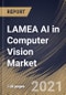 LAMEA AI in Computer Vision Market By Offering, By Machine Learning Model, By Function, By Application, By End User, By Country, Growth Potential, COVID-19 Impact Analysis Report and Forecast, 2021 - 2027 - Product Thumbnail Image