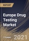 欧洲药品检测市场:按药品类型、样品类型、产品类型、最终用户、国家、增长潜力、COVID-19影响分析报告和预测，2021 - 2027 -产品缩略图