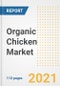2021年有机鸡肉市场展望和后冠状病毒复苏的机遇- 2028年公司、需求、有机鸡肉市场规模、战略和国家的下一步-产品缩略图