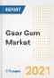 2021 Guar Gum市场在Covid恢复后的展望和机会 - 下一步是公司，需求，瓜尔胶市场规模，策略和国家到2028  - 产品缩略图图像
