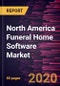 北美殡仪馆软件市场到2027年的预测-按部署类型和组织规模分列的COVID-19影响和区域分析-产品缩略图