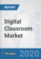 数字教室市场:全球行业分析，趋势，市场规模，和预测到2026 -产品缩略图