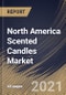 北美香薰蜡烛市场:按分销渠道(便利店，大卖场和超市及网上)，按产品(容器，支柱和其他产品)，按国家，行业分析和预测，2020 - 2026 -产品简图