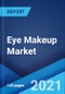 眼妆市场:全球行业趋势，份额，规模，增长，机会和预测2021-2026 -产品缩略图