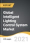 全球智能照明控制系统市场:2021-2028