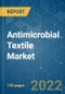 抗菌纺织品市场-增长、趋势、新冠病毒-19的影响和预测（2021-2026）-产品缩略图