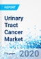 尿路癌市场-分类，治疗-全球产业展望综合分析和预测2020 - 2026 -产品缩略图