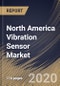 北美振动传感器市场，各技术，类型，材料，终端用户，国家，行业分析和预测，2020 - 2026 -产品概述图像