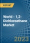世界- 1,2-二氯乙烷(二氯乙烷)-市场分析，预测，规模，趋势和见解-产品缩略图