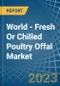 世界-新鲜或冰鲜家禽内脏-市场分析，预测，规模，趋势和见解-产品缩略图