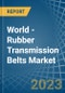 世界-橡胶传动带-市场分析，预测，尺寸，趋势和洞察-产品缩略图