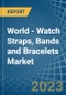 世界 - 表带，乐队和手镯 - 市场分析，预测，规模，发展趋势和见解 - 产品缩略图