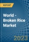 世界-碎米-市场分析，预测，大小，趋势和见解-产品缩略图