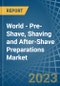世界-剃须前，剃须后和剃须后准备(不包括肥皂块)-市场分析，预测，大小，趋势和洞察-产品缩略图图像