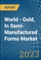 世界-黄金，在半制造形式-市场分析，预测，大小，趋势和洞察-产品缩略图图像