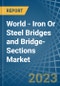 世界 - 钢铁桥和桥梁 - 部分 - 市场分析，预测，尺寸，趋势和见解 - 产品缩略图图像