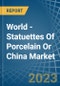 世界-陶瓷或中国的小雕像-市场分析，预测，大小，趋势和见解-产品缩略图