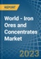 世界-铁矿石和精矿-市场分析，预测，规模，趋势和见解。更新:COVID-19的影响-产品缩略图