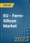 欧盟 - 硅铁 - 市场分析，预测，规模，发展趋势和见解 - 产品缩略图