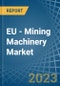 欧盟-采矿机械-市场分析，预测，尺寸，趋势和洞察-产品缩略图图像