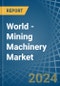 世界-采矿机械-市场分析，预测，规模，趋势和见解。更新：Covid-19影响 - 产品缩略图图像